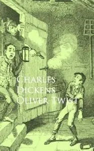 «Oliver Twist» by Charles Dickens