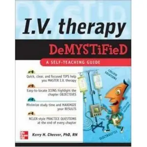 IV Therapy Demystified: A Self-Teaching Guide