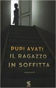 Pupi Avati - Il ragazzo in soffitta