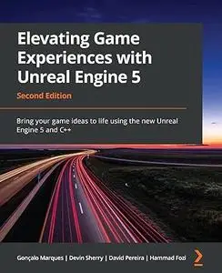 Elevating Game Experiences with Unreal Engine 5 (Repost)