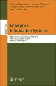 Enterprise Information Systems: 18th International Conference