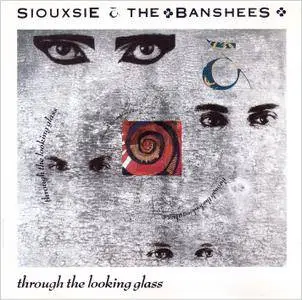 Siouxsie And The Banshees - Through The Looking Glass (1987)