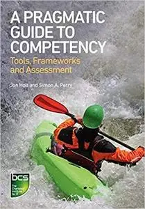 A Pragmatic Guide to Competency [Repost]