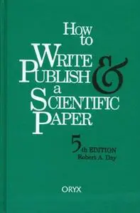 How To Write & Publish a Scientific Paper: 5th Edition
