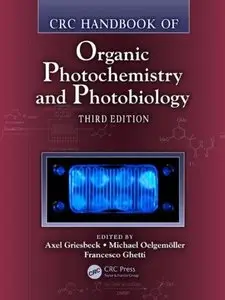 CRC Handbook of Organic Photochemistry and Photobiology, Third Edition - Two Volume Set (repost)