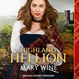 «Highland Hellion» by Mary Wine