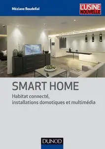 Smart Home - Habitat connecté, installations domotiques et multimédia