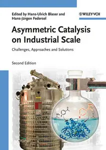 Asymmetric Catalysis on Industrial Scale: Challenges, Approaches and Solutions (repost)