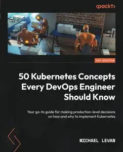 50 Kubernetes Concepts Every DevOps Engineer Should Know