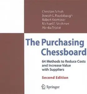 The Purchasing Chessboard: 64 Methods to Reduce Costs and Increase Value with Suppliers
