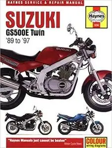 Suzuki GS500E Twin Service and Repair Manual: 89 To 97 (Haynes Manuals)