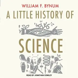 A Little History of Science [Audiobook]
