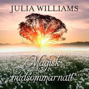 «Magisk midsommarnatt» by Julia Williams