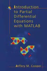 Introduction to Partial Differential Equations with MATLAB (Repost)