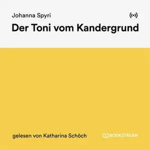 «Der Toni vom Kandergrund» by Johanna Spyri