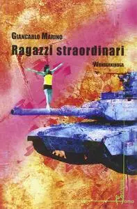 Giancarlo Marino - Ragazzi straordinari