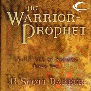 The Warrior Prophet (The Prince of Nothing, Book 2) (Audiobook)