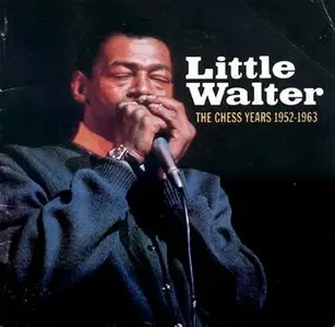 Little Walter - The Chess Years 1952-1963 (4CD Box Set) (1992)
