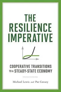 «The Resilience Imperative» by Michael Lewis, Patrick Conaty