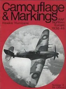 Hawker Hurricane: RAF Northern Europe 1936-45 (Camouflage & Markings Number 3)