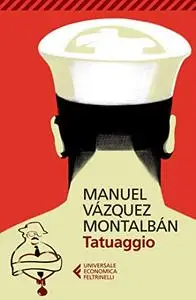 Tatuaggio - Manuel Vázquez Montalbán