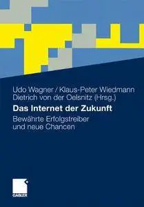 Das Internet der Zukunft: Bewährte Erfolgstreiber und neue Chancen