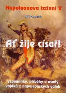 Napoleonova tažení V. - Ať žije císař