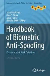 Handbook of Biometric Anti-Spoofing: Presentation Attack Detection (Repost)