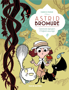 Astrid Bromure - Tome 3