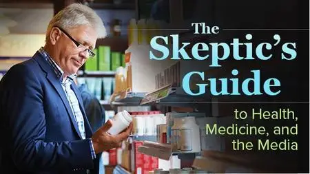 TTC - The Skeptic's Guide to Health, Medicine, and the Media
