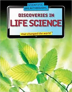 Discoveries in Life Science that changed the world