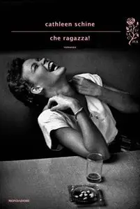 Cathleen Schine - Che ragazza!