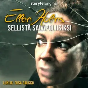 «Ellen Holms - Sellistä salapoliisiksi K1O8» by Nicolet Steemers