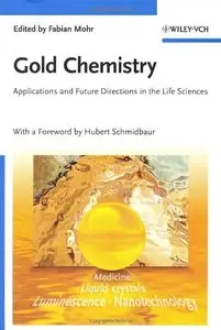 Gold Chemistry: Applications and Future Directions in the Life Sciences (repost)