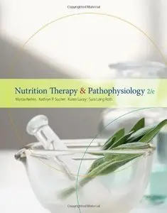 Nutrition Therapy and Pathophysiology, 2 edition (Repost)