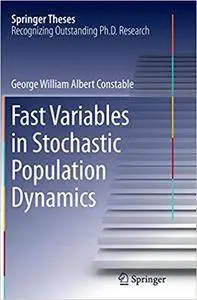 Fast Variables in Stochastic Population Dynamics (Repost)