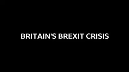 BBC - Panorama: Britain's Brexit Crisis (2019)