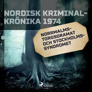 «Norrmalmstorgsdramat och stockholmssyndromet» by Diverse