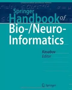 Springer Handbook of Bio-/Neuro-Informatics [Repost]