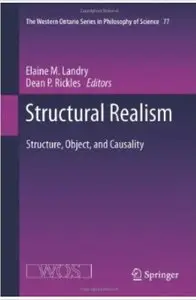 Structural Realism: Structure, Object, and Causality (repost)