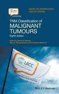 TNM Classification of Malignant Tumours, Eighth Edition