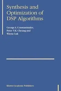 Synthesis and Optimization of DSP Algorithms 