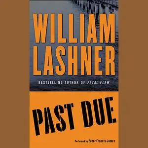 «Past Due» by William Lashner