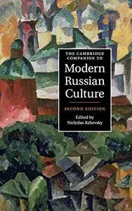 The Cambridge Companion to Modern Russian Culture, 2nd Edition