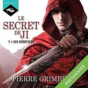 Pierre Grimbert, "Six héritiers (Le Secret de Ji 1)"