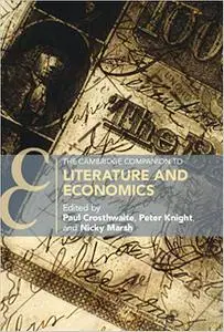 The Cambridge Companion to Literature and Economics