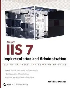 Microsoft IIS 7 Implementation and Administration (Mastering) [Repost]