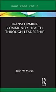 Transforming Community Health through Leadership