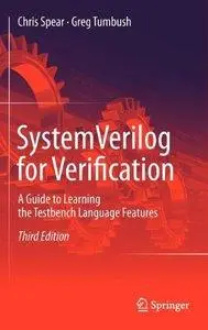 SystemVerilog for Verification: A Guide to Learning the Testbench Language Features (repost)