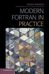 Modern Fortran in Practice (repost)